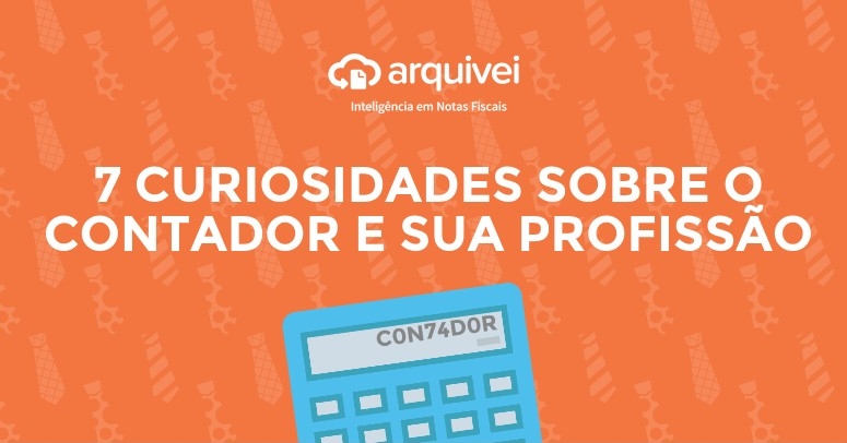 Infográfico: 7 curiosidades sobre o contador e sua profissão