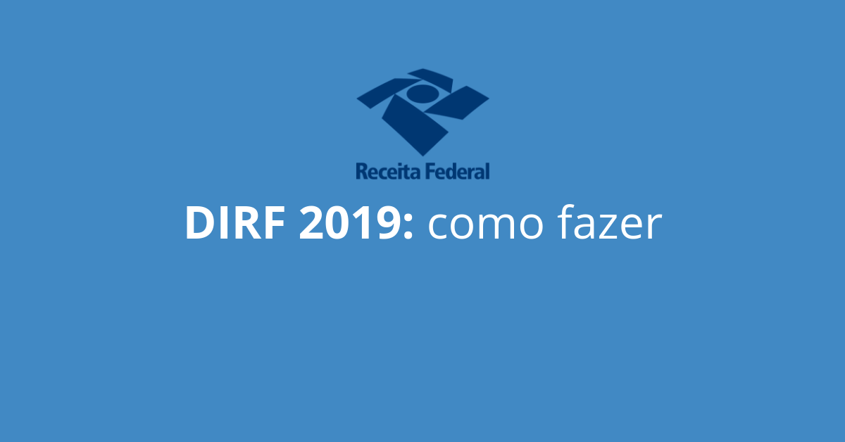 DIRF 2019 como fazer