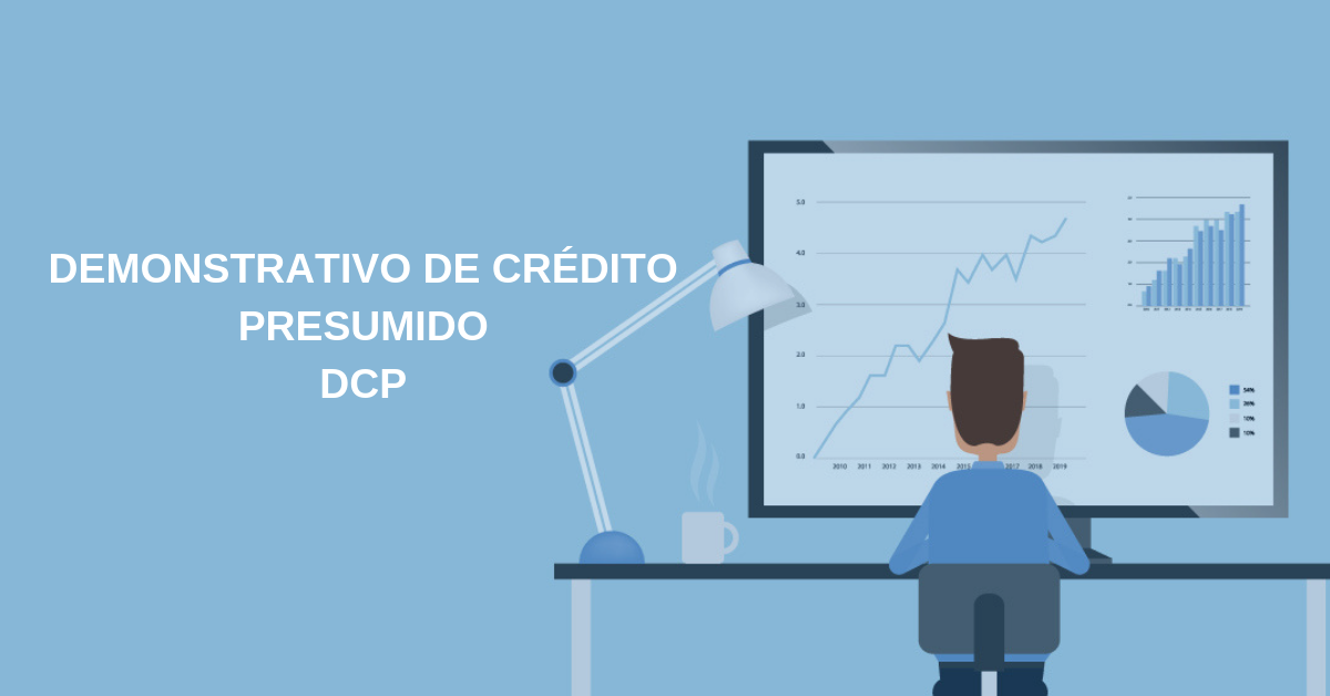 Demonstrativo de Crédito Presumido - DCP